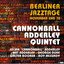 Cannonball Adderly Quintet Berliner Jazztage / Berlin, November 2nd. 1972 (Restauración 2023)