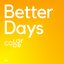 Better Days