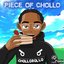 Piece of Chollo [Explicit]