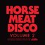 Horse Meat Disco II