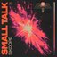 Small Talk