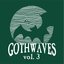 Gothwaves, Vol. 3