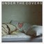 Under the Covers