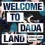 Dada Life Presents - Welcome To Dada Land