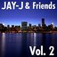 Jay-J & Friends Vol. 2