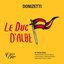 Donizetti: Le Duc d'Albe