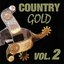 Country Gold Vol. 2