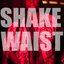 Shake Waist - Single