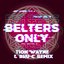 Make Me Feel Good (Tion Wayne & Bru-C Remix)