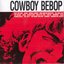 Cowboy Bebop Original Soundtrack 1