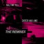 Shock and Awe - The Remixes