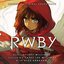 RWBY, Vol. 6 (Music from the Rooster Teeth Series)