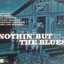 Nothin' But The Blues