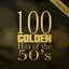 100 Golden Hits of the 50's, Vol. 4 (100 Best Songs of the 1950s)
