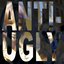 Anti-Ugly