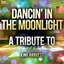 Dancin' in the Moonlight: A Tribute to King Harvest