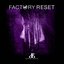 Factory Reset