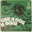 Give A Dog A Bone