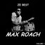 Ze Best - Max Roach