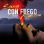 Con fuego (Remixes)