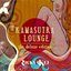 Kamasutra Lounge: The Deluxe Edition