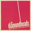 The Diamondheads
