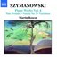 SZYMANOWSKI: Piano Works, Vol.  4