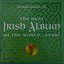 The Best Irish Album In The World...Ever!