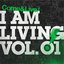 I Am Living Vol. 1