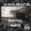 DJ Paul Presents Criminal Mafia