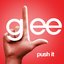 Push It (Glee Cast Version) - Single