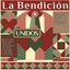 La Bendición - Unidos