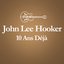 2001 – 2011 : 10 Ans Déjà... (Album Anniversaire Des 10 Ans Du Décès De John Lee Hooker)