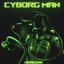 Cyborg Man