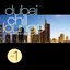 Dubai Chill Lounge, Volume 1