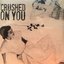 Crushed on You