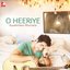 O Heeriye - Single