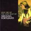 Give Me Up - The Very Best Of Michael Fortunati