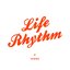 Life Rhythm