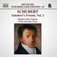 SCHUBERT: Lied Edition 15 - Friends, Vol. 2