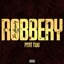 Robbery Part Two