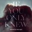 If You Only Knew - EP