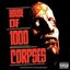 House Of 1000 Corpses [Explicit]