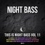 This is Night Bass: Vol. 11