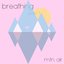 Breathing, Pt. 1 - EP