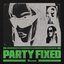 Party Fixed