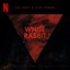 White Rabbit (Original Music From the Netflix Series) - Single