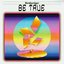 Be True - Single