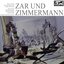 Lortzing: Zar und Zimmermann (Querschnitt)