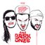 The Dark Ones